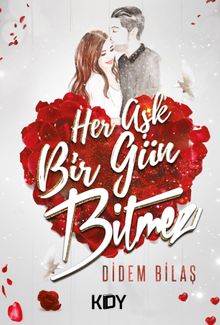 Her Aşk Bir Gün Bitmez - Didem Bilaş PDF İndir