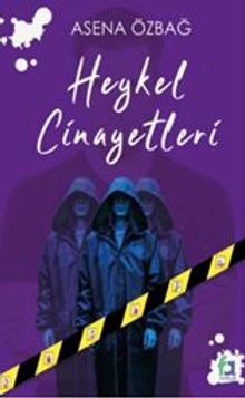 Heykel Cinayetleri - Asena Özbağ PDF İndir