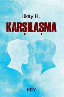 Karşılaşma - İlkay H. PDF İndir