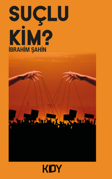 Suçlu Kim? - İbrahim Şahin PDF İndir