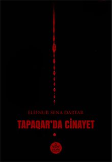 Tapaqar'da Cinayet - Elifnur Sena Dartar PDF İndir