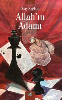 Allah'ın Adamı - Özay Sağlam PDF İndir