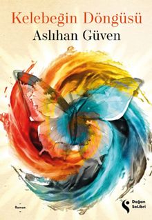 Kelebeğin Döngüsü - Aslıhan Güven PDF İndir