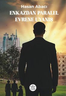 Enkazdan Paralel Evrene Uyanış - Hasan Abacı PDF İndir