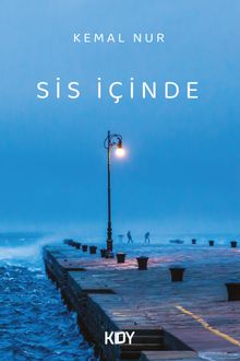 Sis İçinde - Kemal Nur PDF İndir