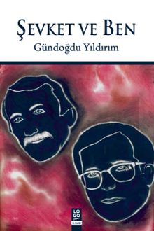 Şevket ve Ben - Gündoğdu Yıldırım PDF İndir