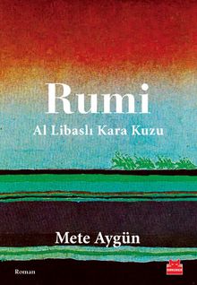 Rumi  Al Libaslı Kara Kuzu - Mete Aygün PDF İndir