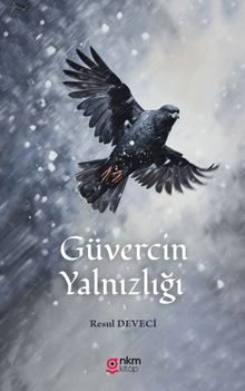 Güvercin Yalnızlığı - Resul Deveci PDF İndir