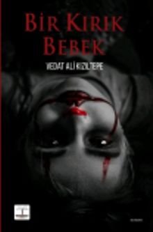 Bir Kırık Bebek - Vedat Ali Kızıltepe PDF İndir