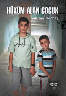 Hüküm Alan Çocuk - Adnan Baydaş PDF İndir