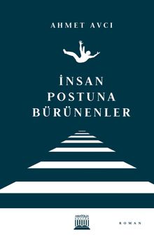 İnsan Postuna Bürünenler - Ahmet Avcı PDF İndir