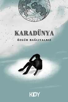Karadünya - Özgür Bağlıyalnız PDF İndir