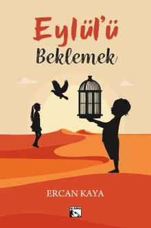 Eylül'ü Beklemek - Ercan Kaya PDF İndir