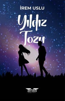 Yıldız Tozu 1 - İrem Uslu PDF İndir