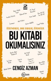 Öğretmenler, Anne Babalar, Öğrenciler Bu Kitabı  Okumalısınız - Cengiz Azman