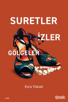 Suretler İzler Gölgeler - Esra Yüksel PDF İndir