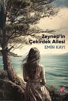 Zeynep'in Çekirdek Ailesi - Emin Kayı PDF İndir