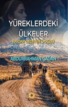 Yüreklerdeki Ülkeler - Abdurrahman Çağan PDF İndir