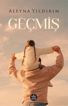 Geçmiş - Aleyna Yıldırım PDF İndir
