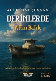 Derinlerde  Altın Balık - Ali Nihat Şensan PDF İndir