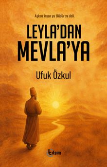 Leyla'dan Mevla'ya - Ufuk Özkul PDF İndir