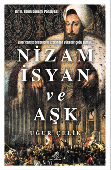 Nizam İsyan ve Aşk - Uğur Çelik PDF İndir