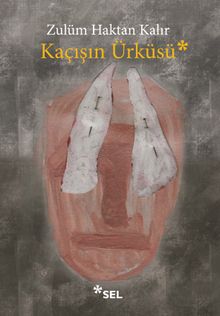 Kaçışın Ürküsü - Zulüm Haktan Kalır PDF İndir