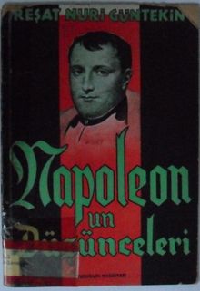 Napoleonun Düşünceleri Kod: 8-G-11 - Reşat Nuri Güntekin PDF İndir