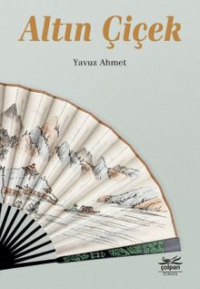 Altın Çiçek - Yavuz Ahmet PDF İndir