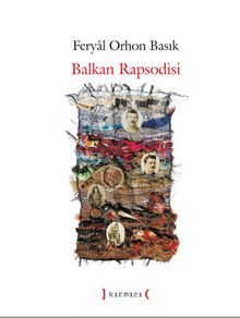 Balkan Rapsodisi - Feryal Orhon Basık PDF İndir