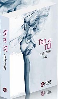 Ten ve Tül - Fesih Vural PDF İndir