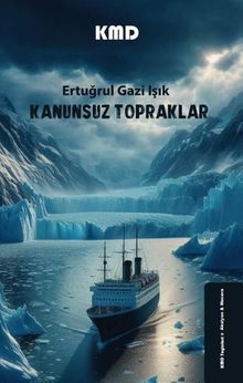 Kanunsuz Topraklar - Ertuğrul Gazi Işık PDF İndir