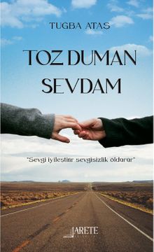 Toz Duman Sevdam - Tuğba Ataş