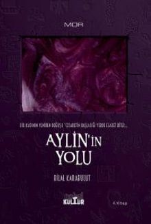 Aylün'in Yolu  Bir Kadının Yeniden Doğuşu - Bilal Karabulut PDF İndir