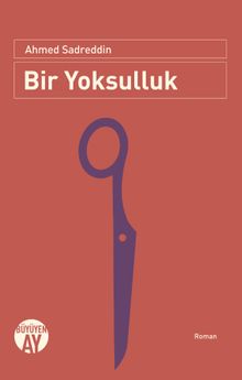 Bir Yoksulluk - Ahmed Sadreddin