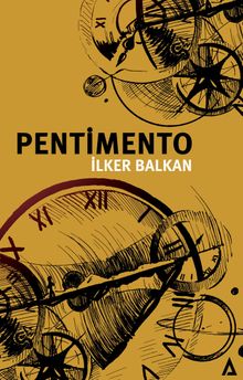 Pentimento - İlker Balkan PDF İndir