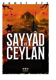 Sayyad ve Ceylan - Ahmet Efe