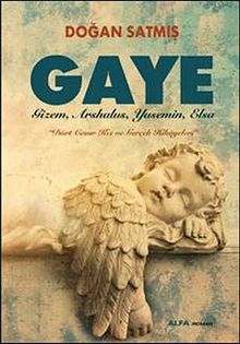 Gaye  Gizem, Arshalus, Yasemin, Elsa - Doğan Satmış PDF İndir