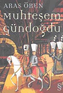 Muhteşem Gündoğdu - Aras Ören PDF İndir