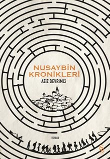 Nusaybin Kronikleri - Aziz Devrimci