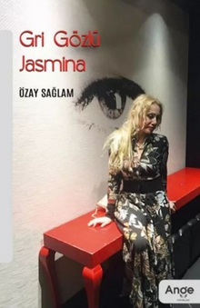 Gri Gözlü Jasmina - Özay Sağlam PDF İndir
