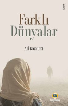 Farklı Dünyalar - Ali Bozkurt PDF İndir