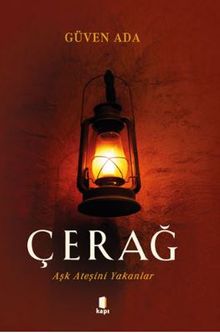 Çerağ / Aşk Ateşini Yakanlar - Güven  Ada PDF İndir