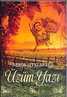 Üzüm Yazı - Bekir Sıtkı Sezer