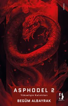 Asphodel 2 / Yükselişin Kalıntıları - Begüm Albayrak PDF İndir