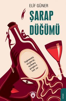 Şarap Düğümü - Elif Güner PDF İndir