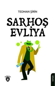 Sarhoş Evliya - Teoman Şirin PDF İndir