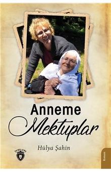Anneme Mektuplar - Hülya Şahin PDF İndir