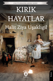 Kırık Hayatlar - Halit Ziya  Uşaklıgil PDF İndir