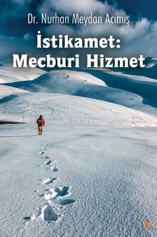İstikamet: Mecburi Hizmet - Dr. Nurhan Meyhan Acımış PDF İndir